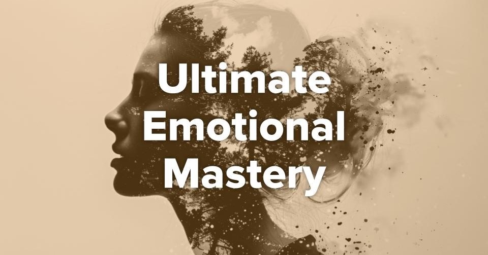 Emotional Mastery – The Key to Navigating Any Storm